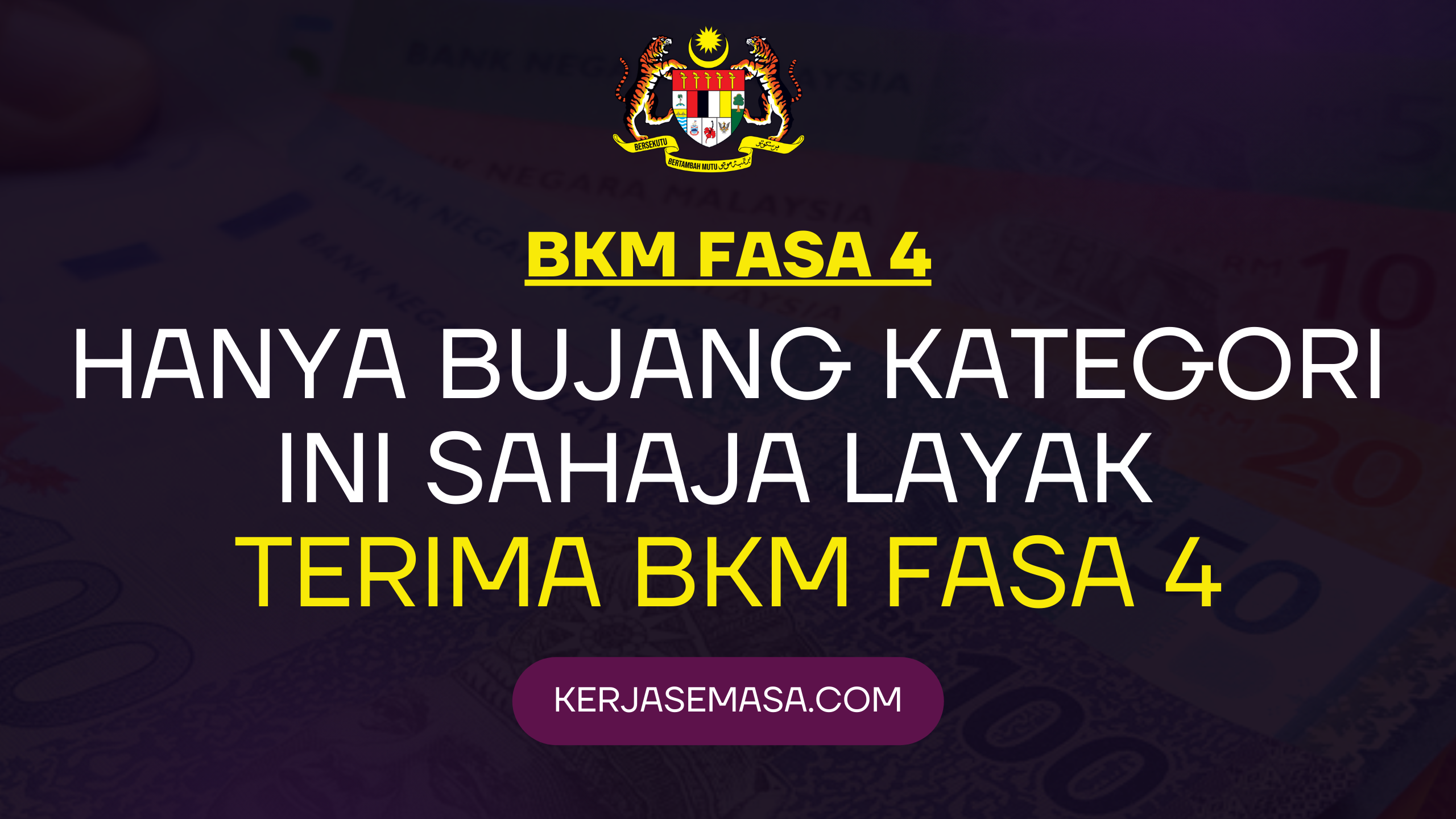 Hanya Bujang Kategori Ini Sahaja Layak Terima BKM Fasa 4
